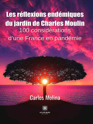 cover image of Les réflexions endémiques du jardin de Charles Moulin